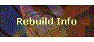 Rebuild Info