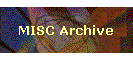 MISC Archive